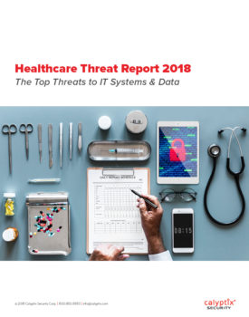 Healthcare Threats Report 2018